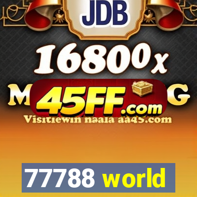 77788 world